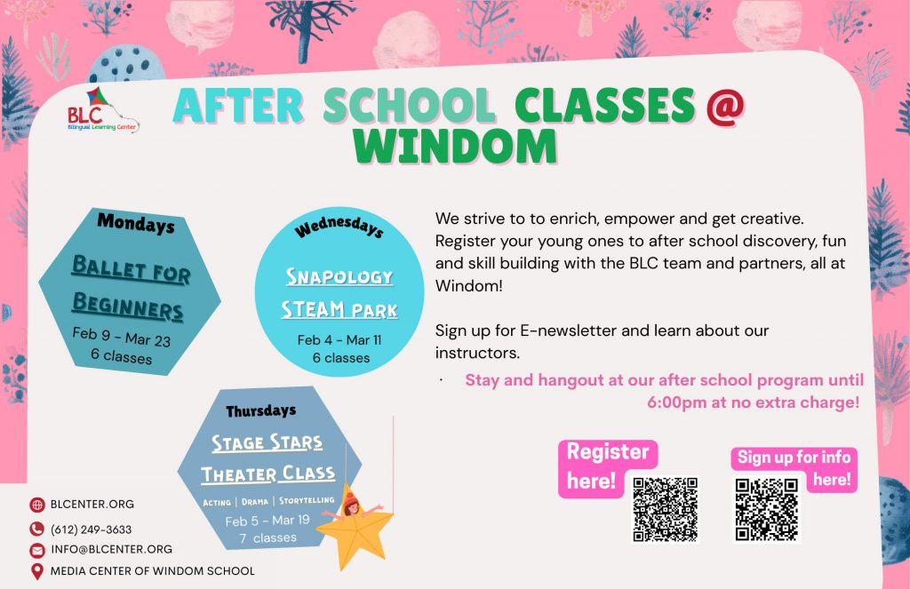 ● After School Classes for Windom Students: Monday Ballet for Beginners class starting Feburary 3rd, Wednesday Snapology STEAM class starting first week of February, and Thursday Theater for First, Second and third graders, fourth graders and fifth graders.
